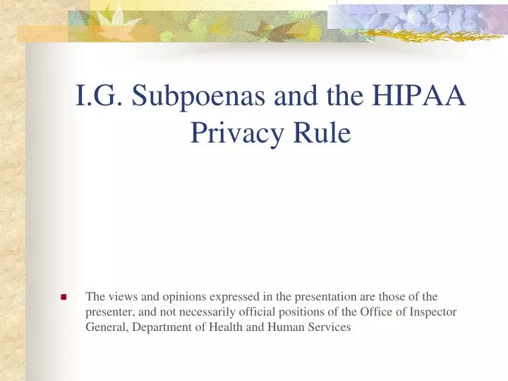 i g subpoenas and the hipaa privacy rule