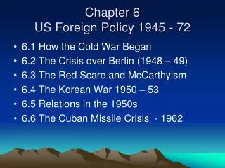 Chapter 6 US Foreign Policy 1945 - 72