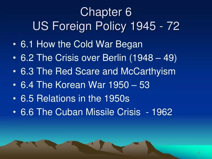 chapter 6 us foreign policy 1945 72