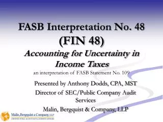 Presented by Anthony Dodds, CPA, MST Director of SEC/Public Company Audit Services