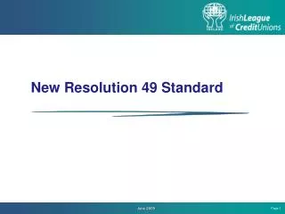 New Resolution 49 Standard