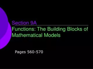Section 9A Functions: The Building Blocks of Mathematical Models