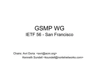 GSMP WG IETF 56 - San Francisco