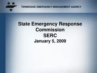 State Emergency Response Commission SERC January 5, 2009