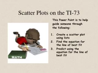 Scatter Plots on the TI-73