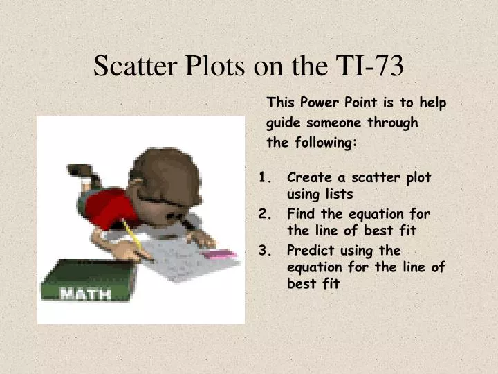 scatter plots on the ti 73