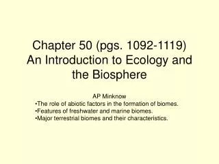 Chapter 50 (pgs. 1092-1119) An Introduction to Ecology and the Biosphere