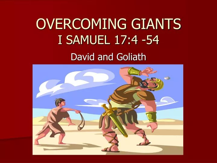 overcoming giants i samuel 17 4 54