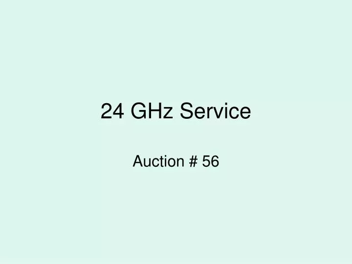 24 ghz service