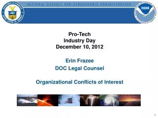 Pro-Tech Industry Day December 10, 2012 Erin Frazee DOC Legal Counsel