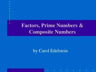 Factors, Prime Numbers &amp; Composite Numbers