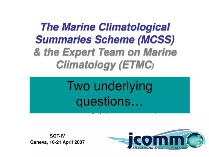 the marine climatological summaries scheme mcss the expert team on marine climatology etmc