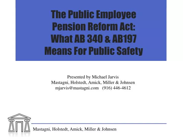 the public employee pension reform act what ab 340 ab197 means for public safety