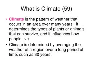 What is Climate (59)