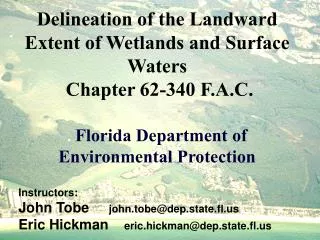 Delineation of the Landward Extent of Wetlands and Surface Waters Chapter 62-340 F.A.C.