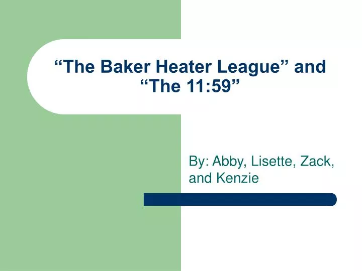the baker heater league and the 11 59