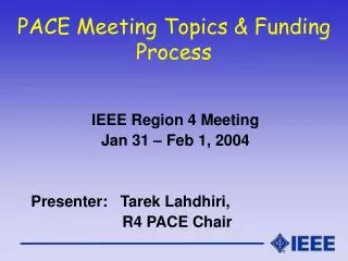 PACE Meeting Topics &amp; Funding Process