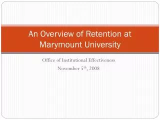 An Overview of Retention at Marymount University