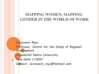 MAPPING WOMEN, MAPPING 	GENDER IN THE WORLD OF WORK