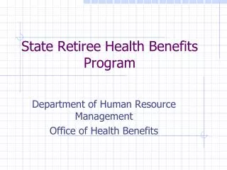 State Retiree Health Benefits Program