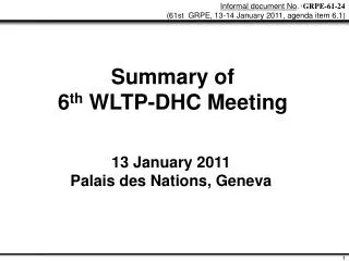 Summary of 6 th WLTP-DHC Meeting