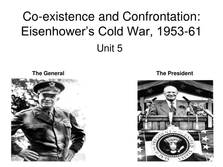 co existence and confrontation eisenhower s cold war 1953 61