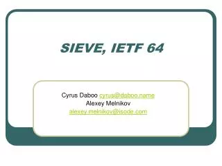 SIEVE, IETF 64