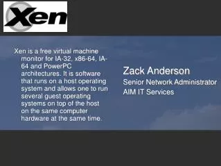 Zack Anderson Senior Network Administrator AIM IT Services