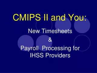 CMIPS II and You: