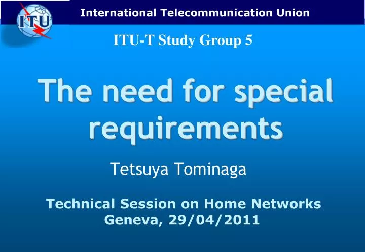 the need for special requirements