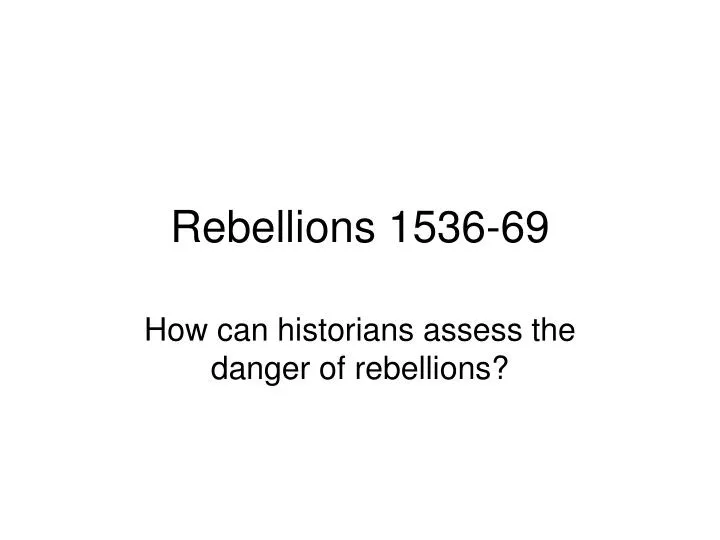 rebellions 1536 69