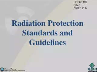 Radiation Protection Standards and Guidelines