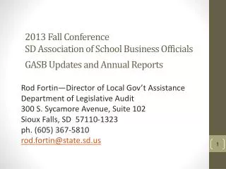 2013 Fall Conference SD Association of School Business Officials GASB Updates and Annual Reports