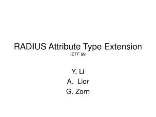 RADIUS Attribute Type Extension IETF 69