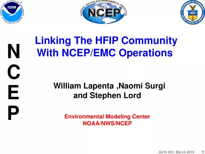 william lapenta naomi surgi and stephen lord environmental modeling center noaa nws ncep