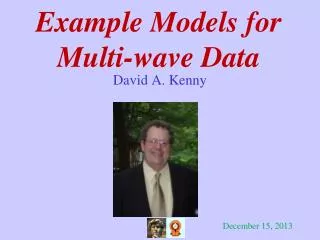 Example Models for Multi-wave Data