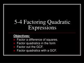 5 4 factoring quadratic expressions
