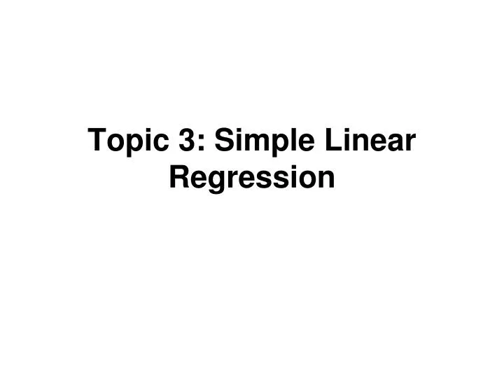 topic 3 simple linear regression