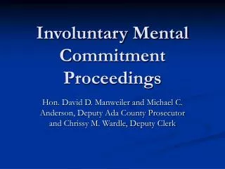 Involuntary Mental Commitment Proceedings