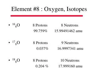 Element #8 : Oxygen, Isotopes