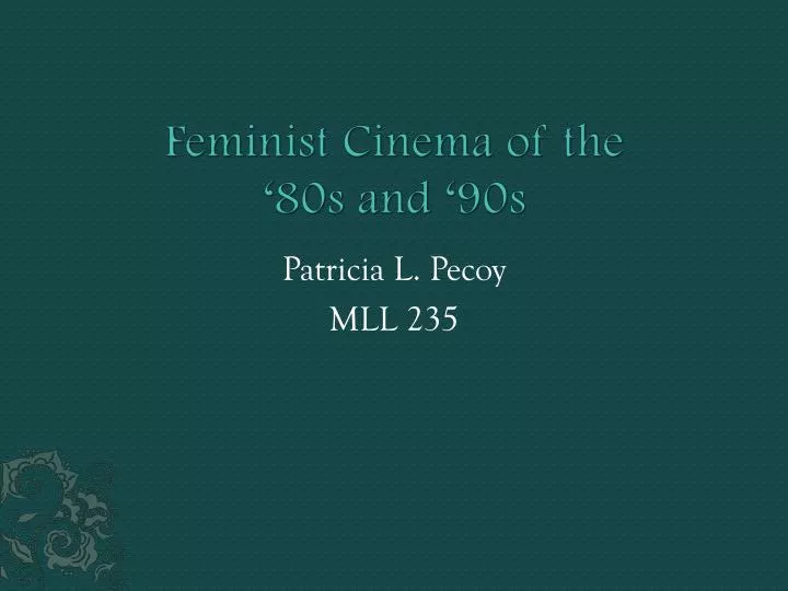 feminist cinema of the 80s and 90s
