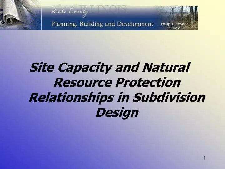 site capacity and natural resource protection relationships in subdivision design