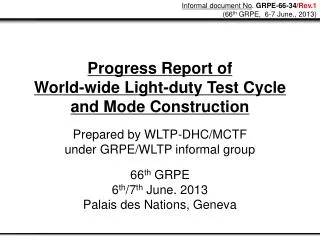 Progress Report of World-wide Light-duty Test Cycle and Mode Construction