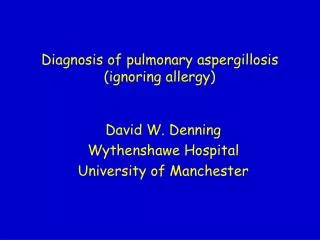 Diagnosis of pulmonary aspergillosis (ignoring allergy)