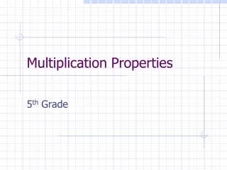 multiplication properties