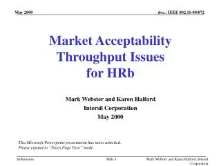 Market Acceptability Throughput Issues for HRb