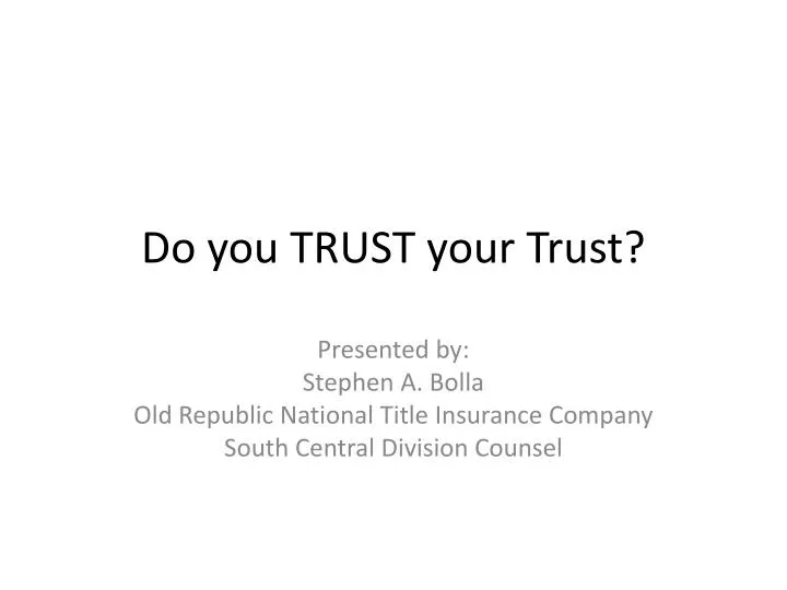 do you trust your trust