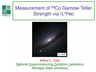 Measurement of 58 Co Gamow-Teller Strength via (t, 3 He)