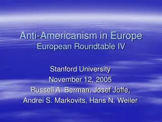 Anti-Americanism in Europe European Roundtable IV