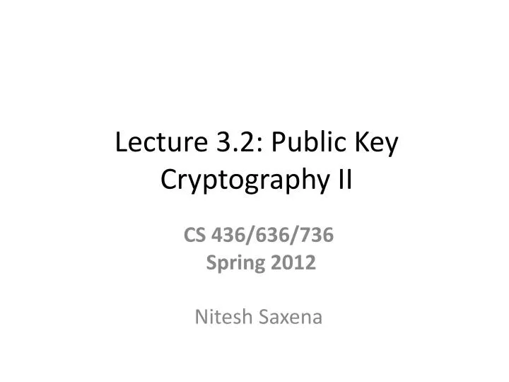 lecture 3 2 public key cryptography ii